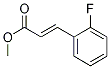 Structure of 2-Propenoic acid, 3-(2-fluorophenyl)-, Methyl ester, (E)-