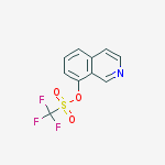 Structure of Trifluoro-methanesulfonic acid isoquinolin-8-yl ester