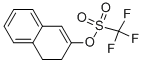 Chemical structure of TRIFLUORO-METHANESULFONIC ACID 3,4-DIHYDRO-NAPHTHALEN-2-YL ESTER