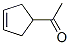 Structure of ETHANONE,1-(3-CYCLOPENTEN-1-YL)-