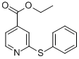 2-(PHENYLTHIO)-PYRIDINE-4-CARBOXYLIC ACID ETHYL ESTER结构式