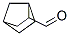 BICYCLO[2,2,1]HEPTANE-2-CARBOXALDEHYDE结构式